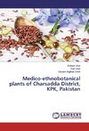 Medico-ethnobotanical plants of Charsadda District, KPK, Pakistan