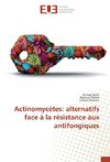 Actinomycètes: alternatifs face à la résistance aux antifongiques