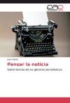 Pensar la noticia