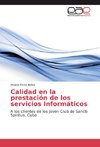 Calidad en la prestación de los servicios Informáticos