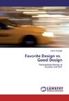 Favorite Design vs. Good Design