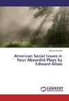 American Social Issues in Four Absurdist Plays by Edward Albee