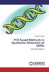 PCR Based Methods in Qualitative Detection of GMOs