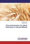 Characterization for Heat Tolerance in Bread Wheat