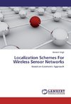 Localization Schemes For Wireless Sensor Networks