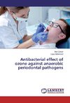 Antibacterial effect of ozone against anaerobic periodontal pathogens