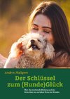 Der Schlüssel zum (Hunde)Glück