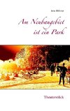 Am Neubaugebiet ist ein Park