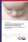 Trastornos de Regulación del Procesamiento Sensorial