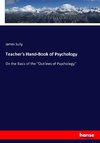 Teacher's Hand-Book of Psychology