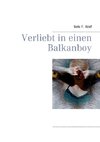 Verliebt in einen Balkanboy