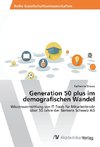 Generation 50 plus im demografischen Wandel