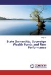 State Ownership, Sovereign Wealth Funds and Firm Performance