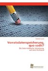 Vorratsdatenspeicherung, quo vadis?