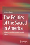 The Politics of the Sacred in America