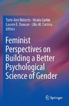 Feminist Perspectives on Building a Better Psychological Science of Gender