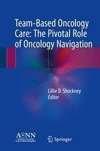 Team-Based Oncology Care: The Pivotal Role of Oncology