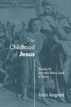 CHILDHOOD OF JESUS