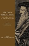 John Calvin, Myth and Reality