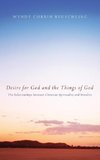 Desire for God and the Things of God