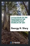 Catalogue of the Paintings in the Metropolitan Museum of Art