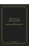 The Little Black Book of Dental Whitening