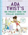 Ada Twist's Big Project Book for Stellar Scientists