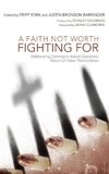 A Faith Not Worth Fighting For