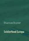 Soldierfood Europa