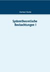 Systemtheoretische Beobachtungen I