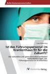 Ist das Führungspersonal im Krankenhaus fit für die Zukunft?