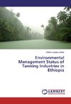 Environmental Management Status of Tanning Industries in Ethiopia