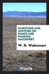 Questions and Answers on Pumps and Pumping Machinery