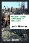 Ancient Craft Masonry in Vermont