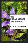 The Breaking of the Storm