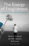 The Energy of Forgiveness