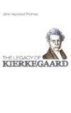 The Legacy of Kierkegaard