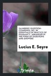 Saunders' Question-Compends, No. 18. Essentials of Practice of Pharmacy. Arranged in the Form of Questions and Answers