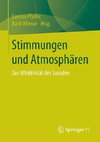 Stimmungen und Atmosphären