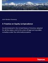 A Treatise on Equity Jurisprudence