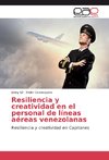 Resiliencia y creatividad en el personal de líneas aéreas venezolanas