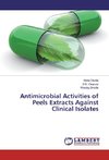 Antimicrobial Activities of Peels Extracts Against Clinical Isolates