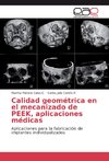 Calidad geométrica en el mecanizado de PEEK, aplicaciones médicas