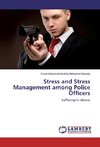 Stress and Stress Management among Police Officers