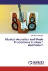 Musical Acoustics and Music Productions in church Auditorium