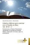 Estudios Bíblicos para caminar con el Pueblo de Dios Vol. III N.T. 2