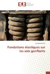 Fondations élastiques sur les sols gonflants