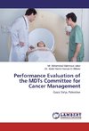 Performance Evaluation of the MDTs Committee for Cancer Management