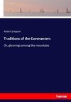 Traditions of the Covenanters