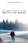 60 Years Return to the Battle of Bulge